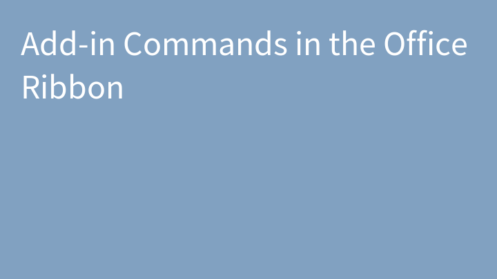 Add-in Commands in the Office Ribbon