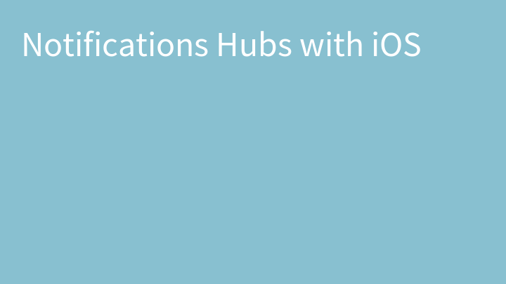 Notifications Hubs with iOS