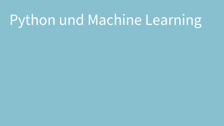 Python und Machine Learning