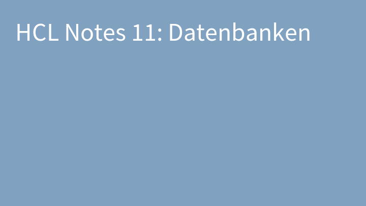 HCL Notes 11: Datenbanken
