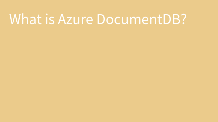 What is Azure DocumentDB?