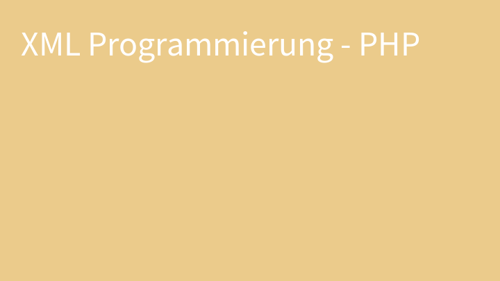XML Programmierung - PHP