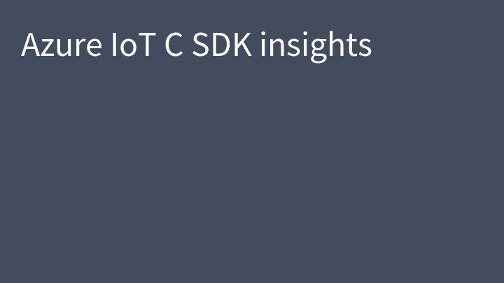 Azure IoT C SDK insights