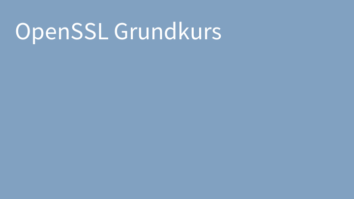 OpenSSL Grundkurs