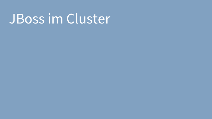 JBoss im Cluster