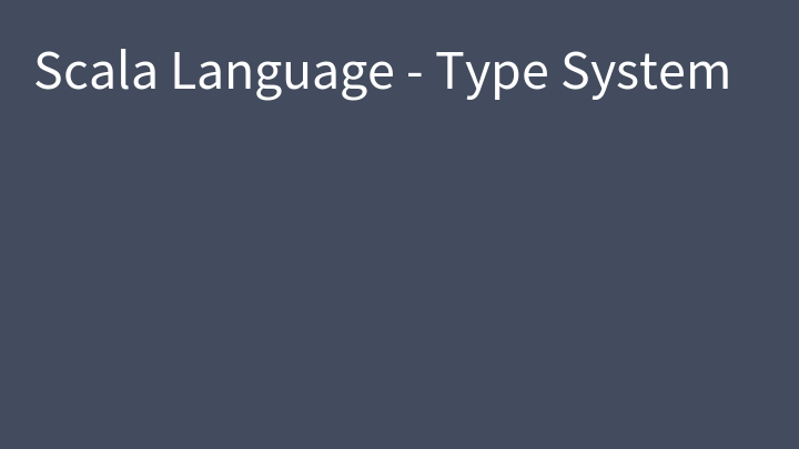 Scala Language - Type System