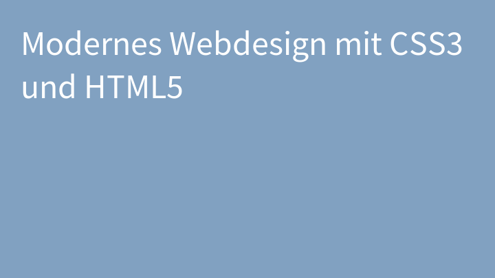 Modernes Webdesign mit CSS3 und HTML5