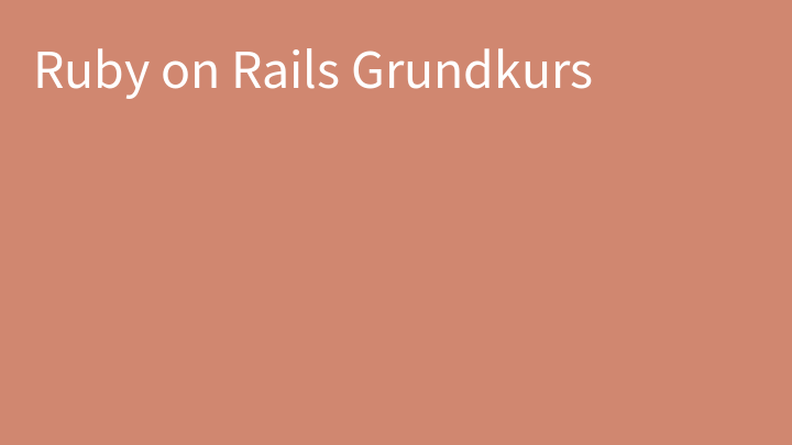 Ruby on Rails Grundkurs