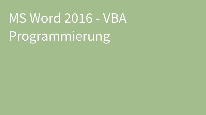 MS Word 2016 - VBA Programmierung