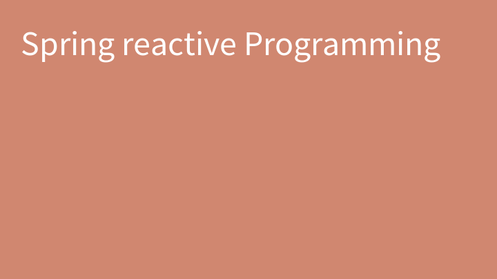 Spring reactive Programming