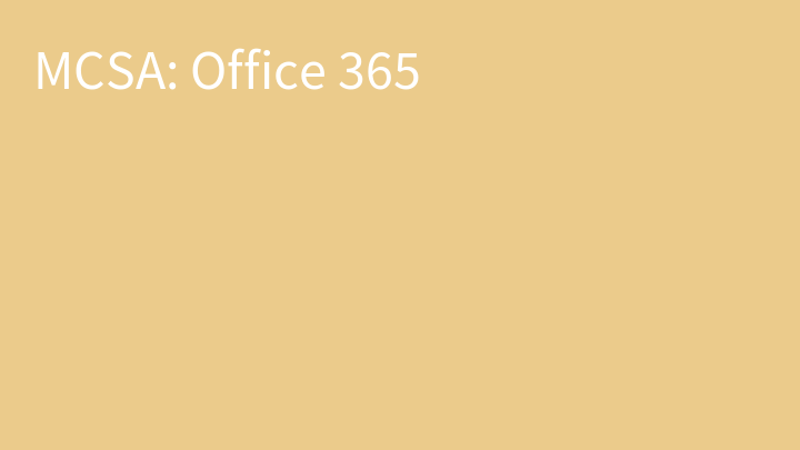 MCSA: Office 365