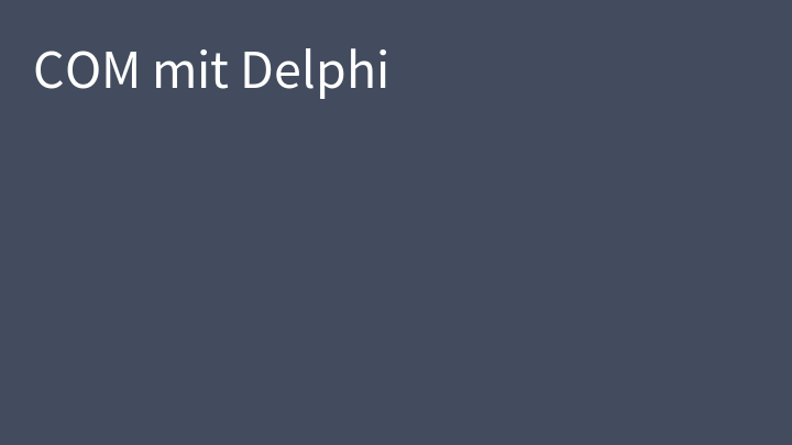 COM mit Delphi