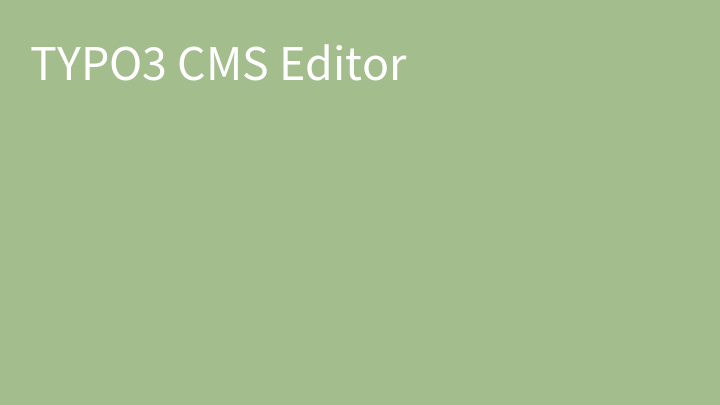 TYPO3 CMS Editor
