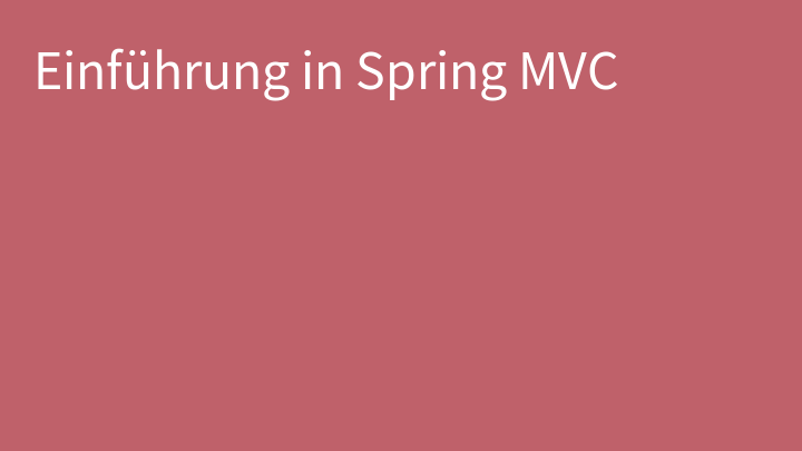 Einführung in Spring MVC