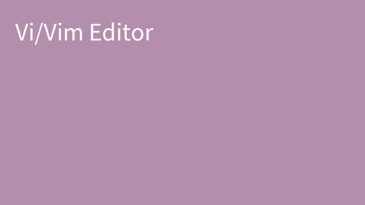 Vi/Vim Editor