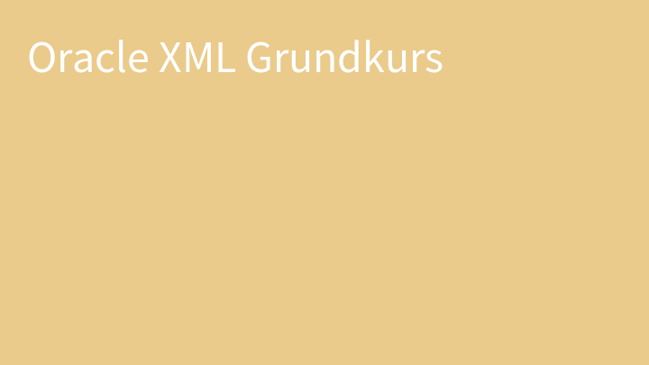 Oracle XML Grundkurs