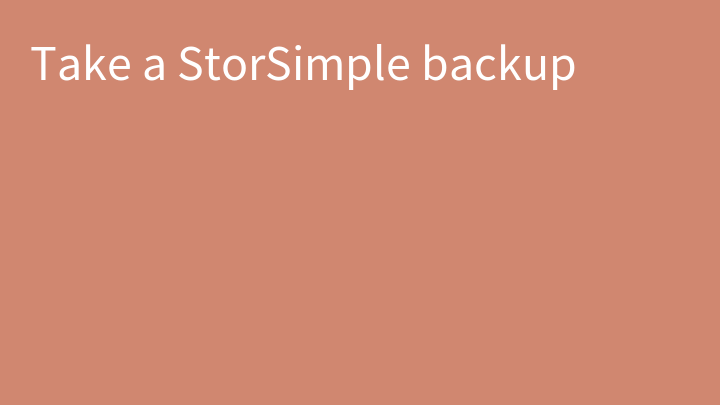 Take a StorSimple backup