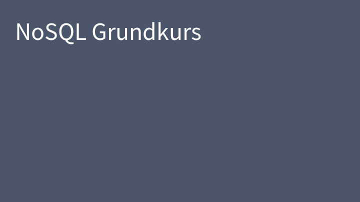 NoSQL Grundkurs