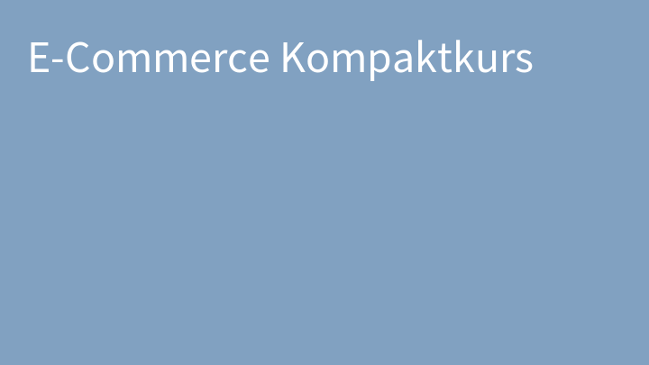 E-Commerce Kompaktkurs