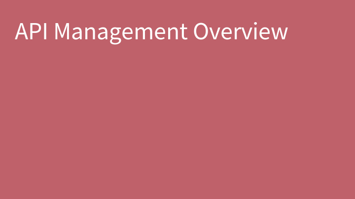 API Management Overview