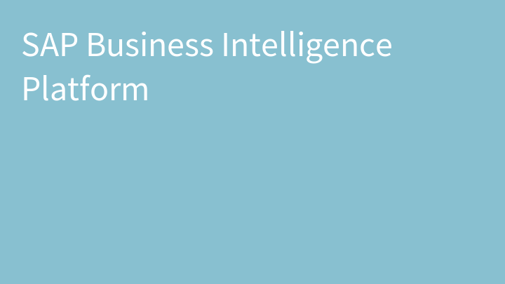 SAP Business Intelligence Platform