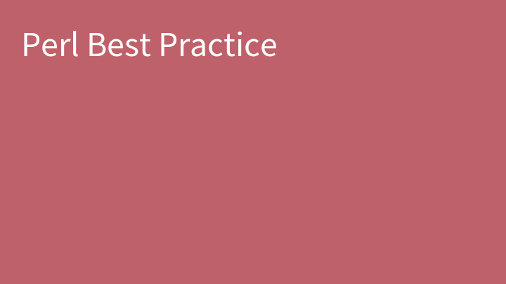 Perl Best Practice