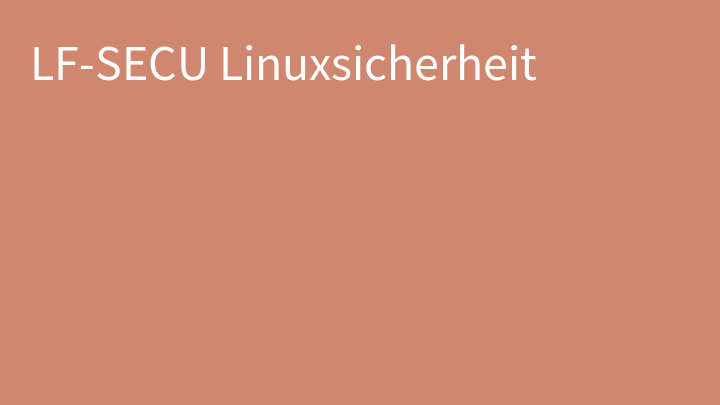LF-SECU Linuxsicherheit