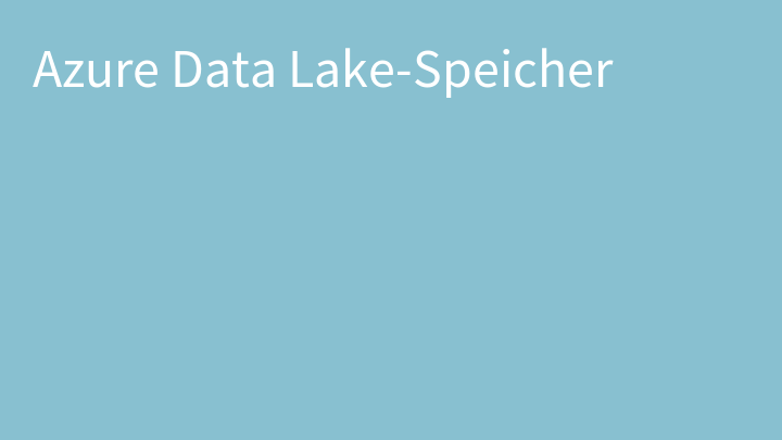 Azure Data Lake-Speicher