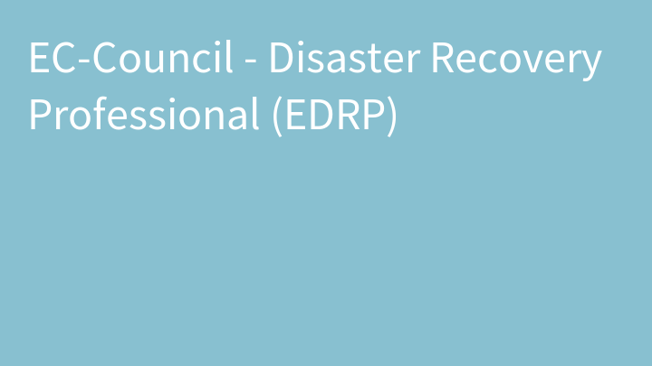 Disaster Recovery Professional (EDRP)