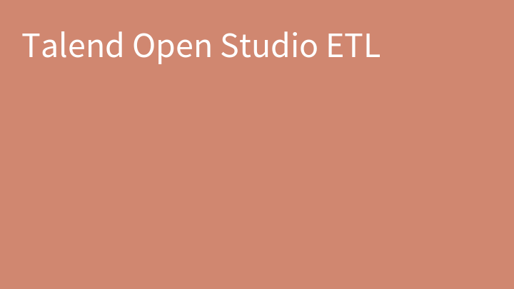 Talend Open Studio ETL