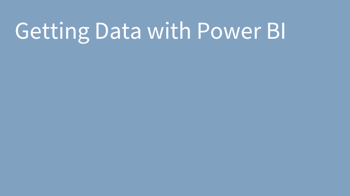 Getting Data with Power BI