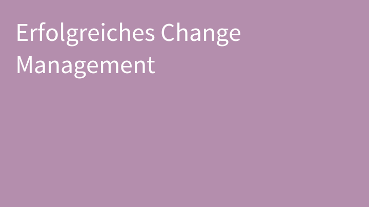 Erfolgreiches Change Management