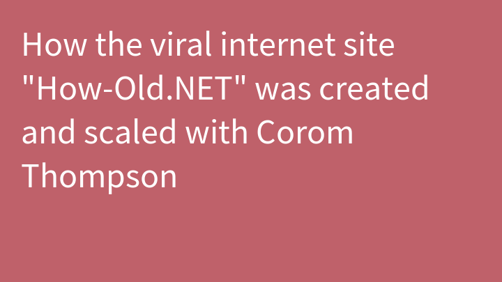 How the viral internet site 