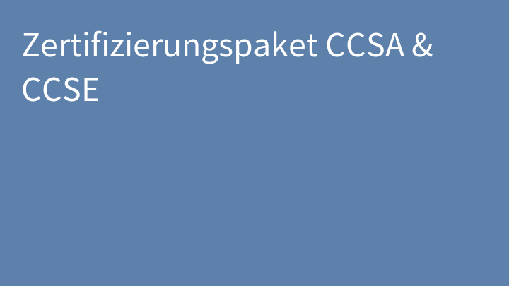 Zertifizierungspaket CCSA & CCSE