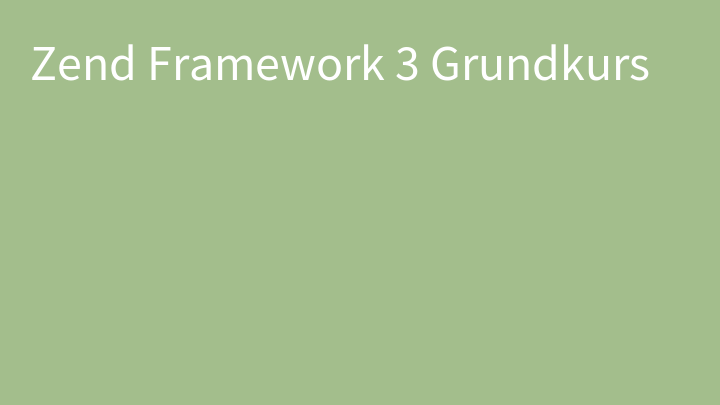 Zend Framework 3 Grundkurs