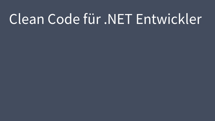 Clean Code für .NET Entwickler