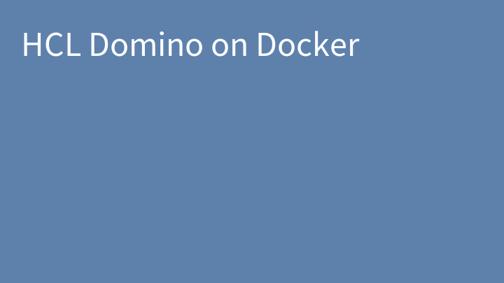 HCL Domino on Docker