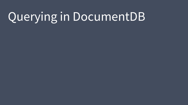 Querying in DocumentDB