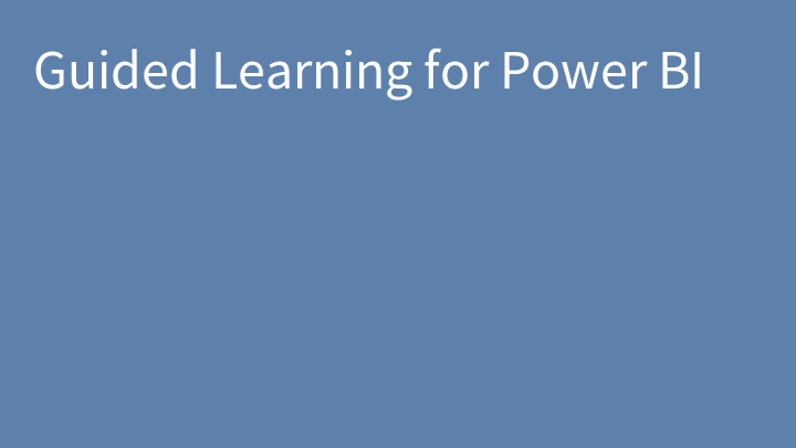 Guided Learning for Power BI