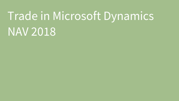 Trade in Microsoft Dynamics NAV 2018