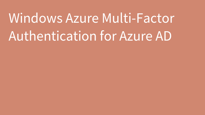 Windows Azure Multi-Factor Authentication for Azure AD