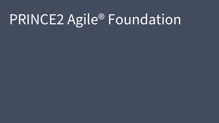 PRINCE2 Agile® Foundation