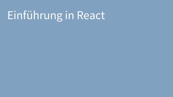 Einführung in React