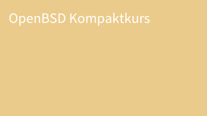 OpenBSD Kompaktkurs