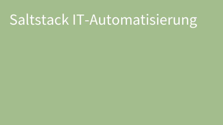 Saltstack IT-Automatisierung