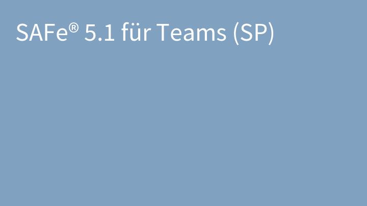 SAFe® 5.1 für Teams (SP)