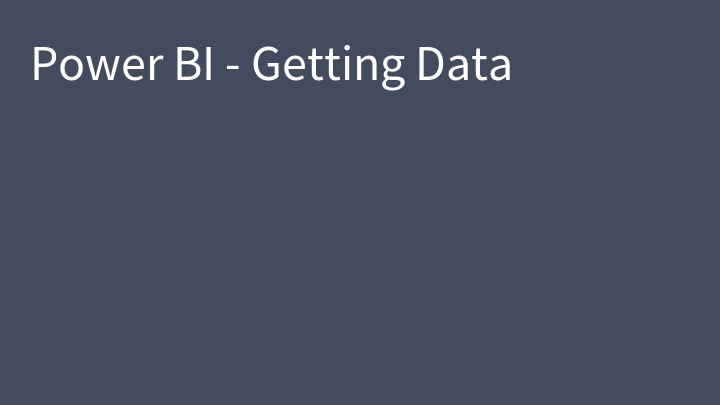 Power BI - Getting Data