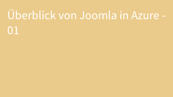 Überblick von Joomla in Azure - 01