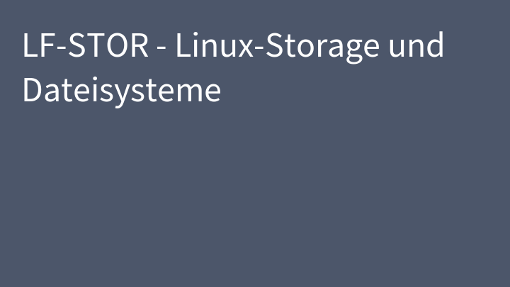 LF-STOR - Linux-Storage und Dateisysteme